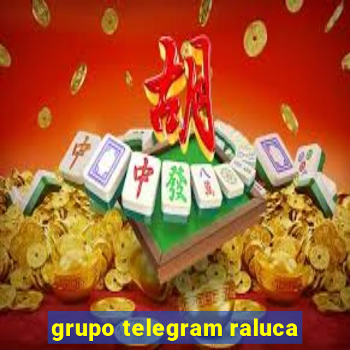 grupo telegram raluca